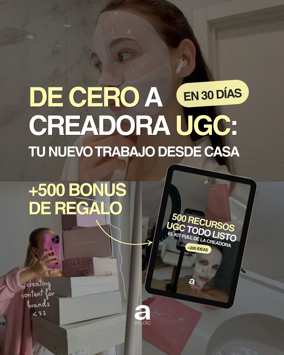 🌟 De Cero a Creadora UGC: Tu nuevo trabajo desde casa en 30 días + 500 RECURSOS DE REGALO