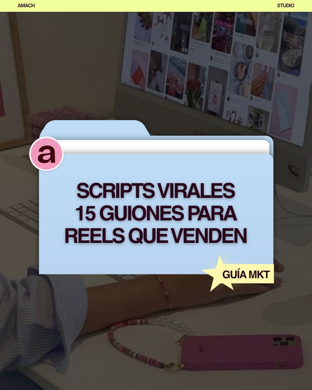 🌟 15 Guiones Listos + Virales para Reels y TikToks que Venden