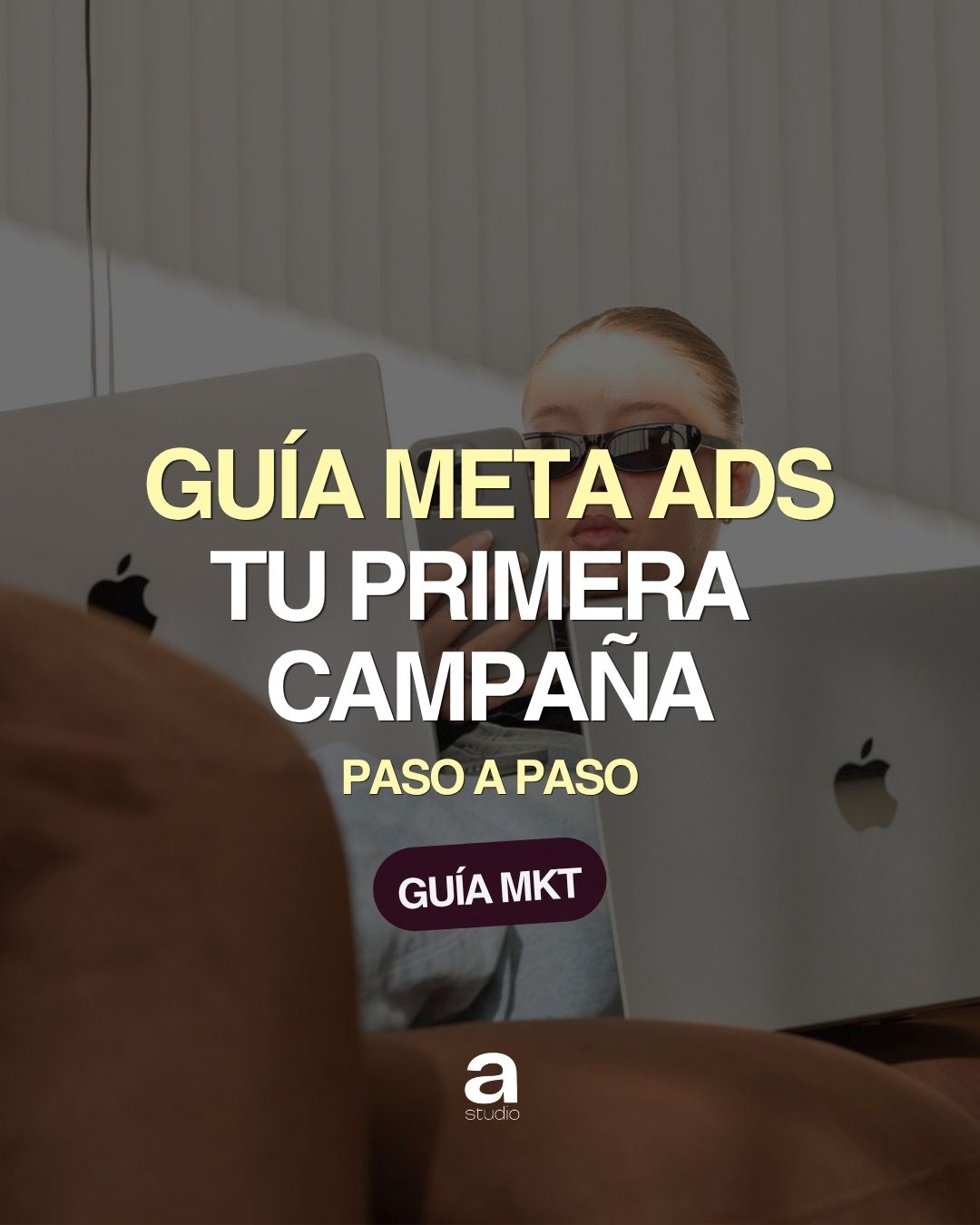 👩🏼‍💻 Guía Meta Ads: Aprende a Vender Más con Publicidad